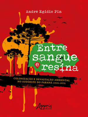 cover image of Entre Sangue e Resina